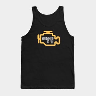 Everything Is Fine Tank Top